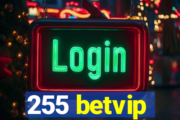 255 betvip